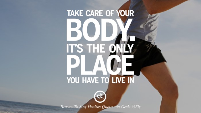 Quotes healthy motivational exercise stay body care health take place only live reasons have